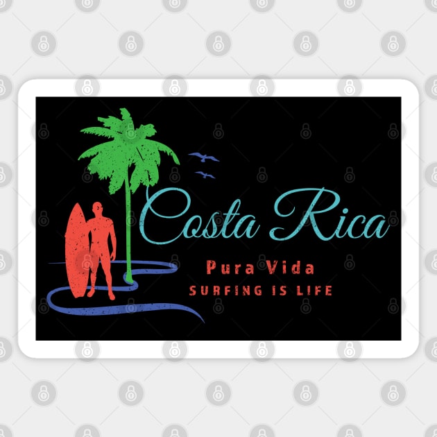 Costa Rica – Pura Vida – Surfing Is Life Magnet by Pine Hill Goods